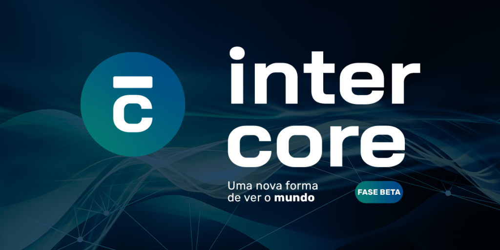 Intercore – uma exchange nacional, com padrão de qualidade internacional