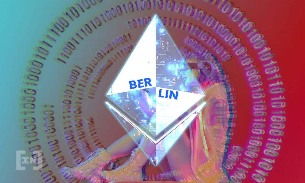 Ethereum ativa atualização Berlin; saiba o que é e o que esperar da novidade