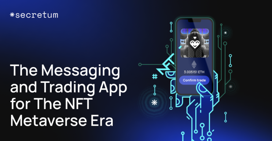 Secretum – aplicativo de troca e mensagens para a era do metaverso NFT